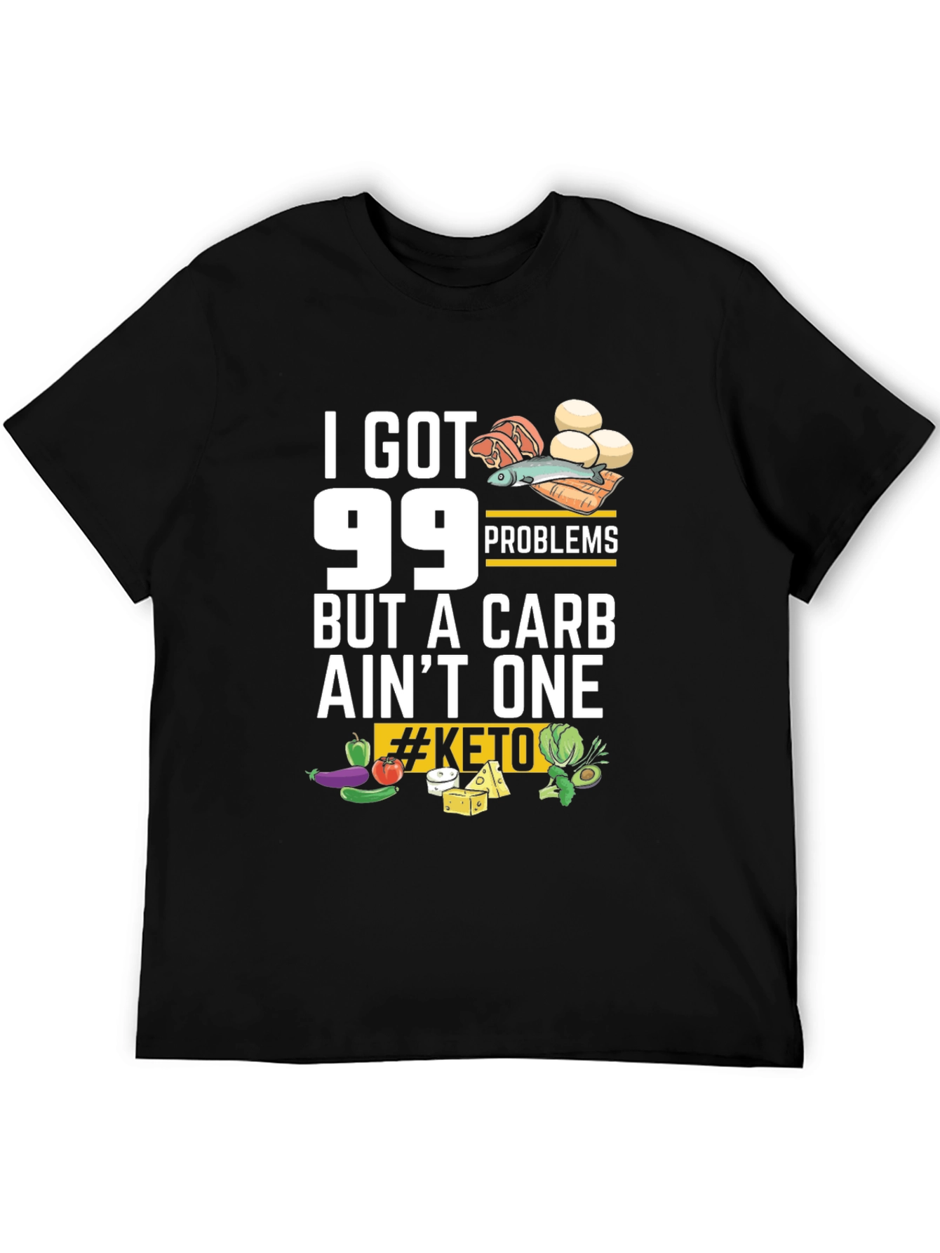 99 Problems But a Carb Aint One Keto T-Shirt
