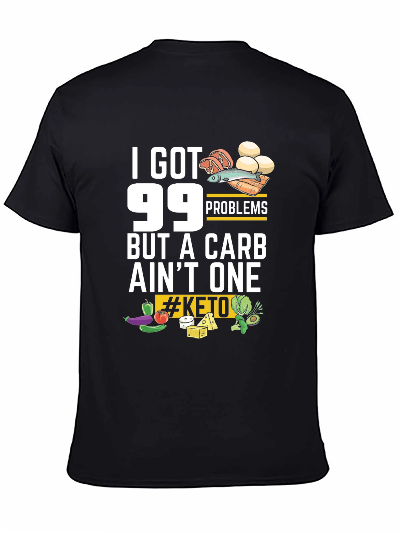 99 Problems But a Carb Aint One Keto T-Shirt