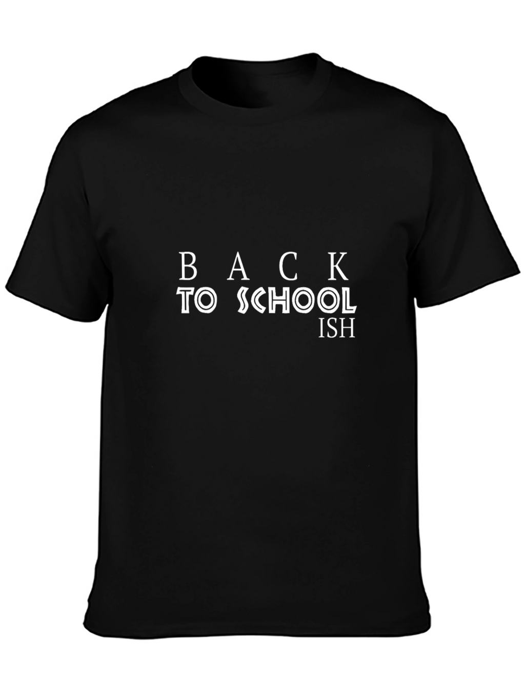Back To School-ish Black T-Shirt