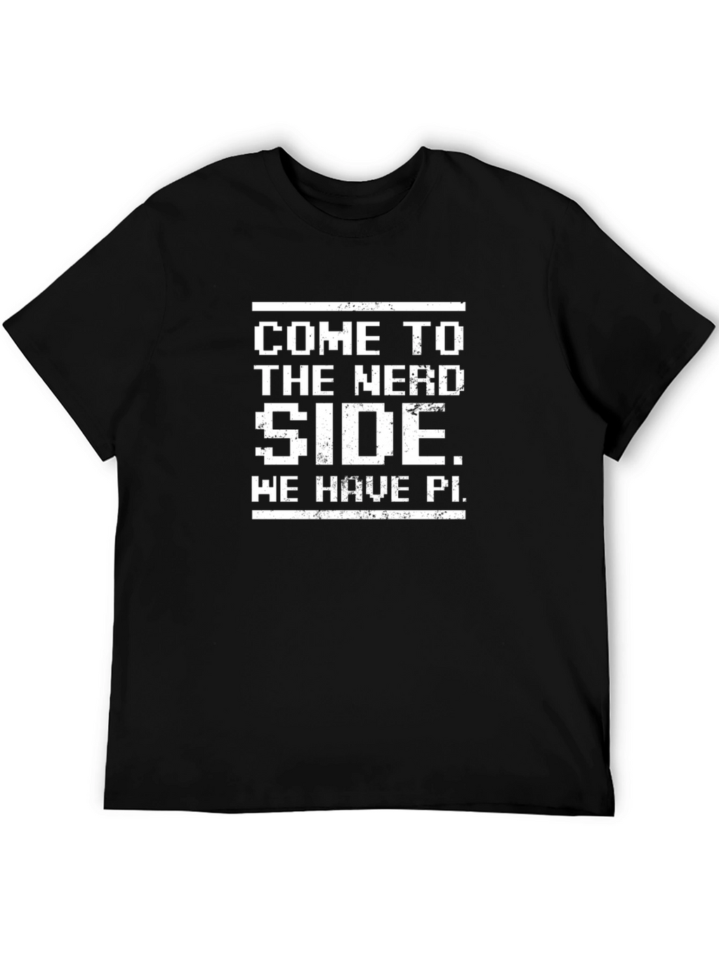 Come to the Nerd Side T-Shirt
