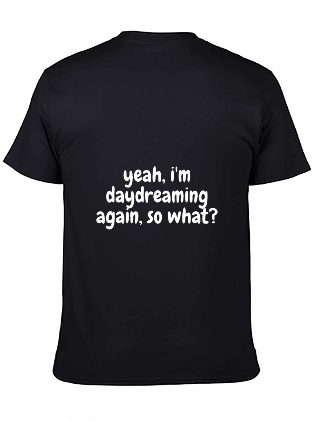 Daydreaming Tee - Funny Graphic Novelty T-Shirt