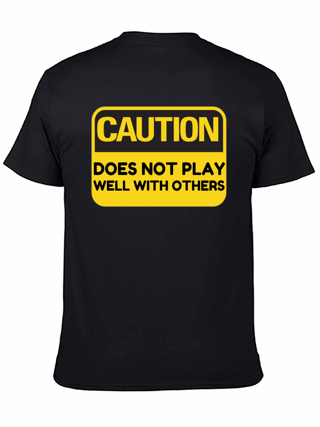 Caution Doesnt Play Well With Others Funny Graphic Tee
