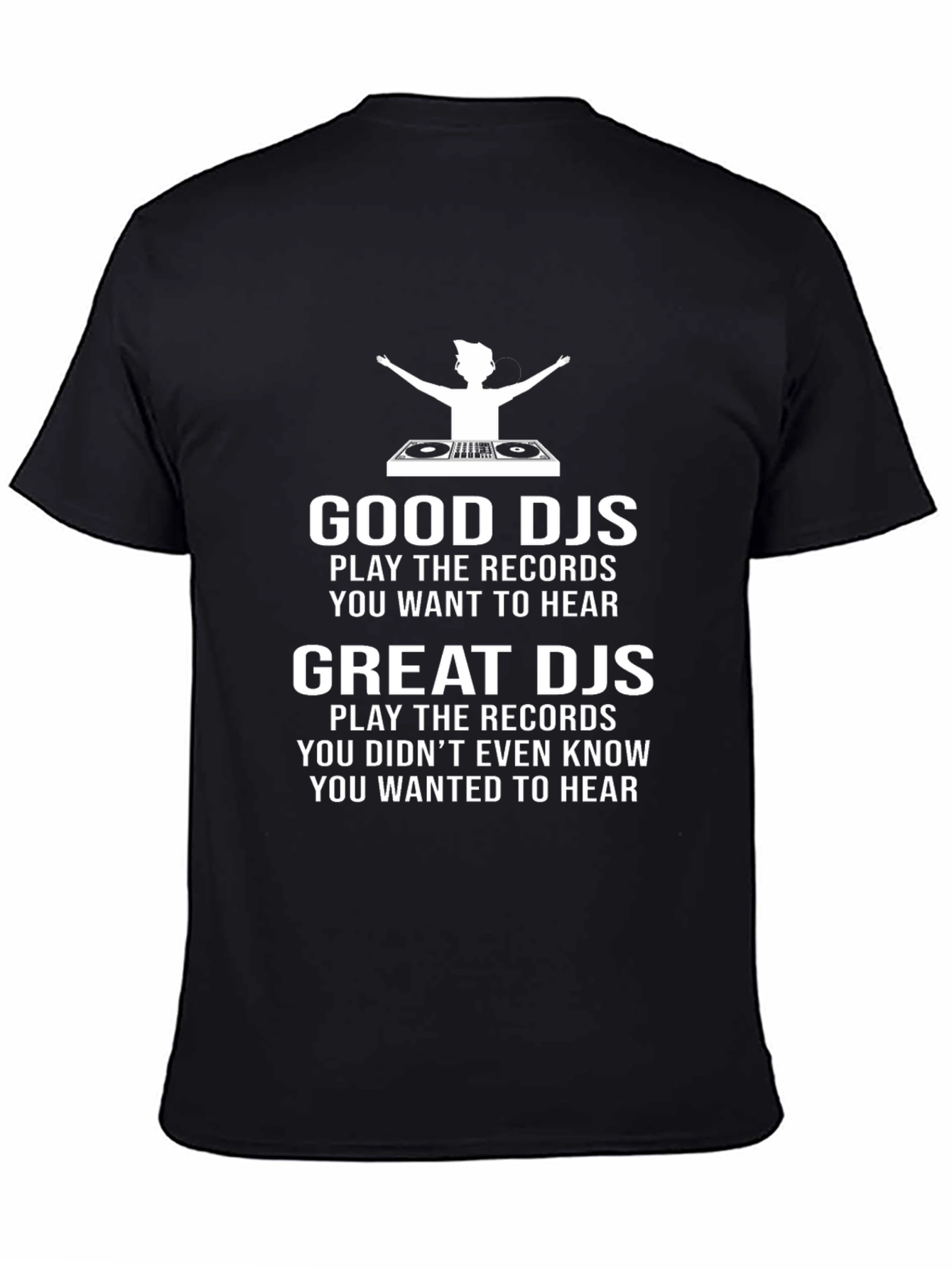 Good Djs Play The Records Graphic T-Shirt