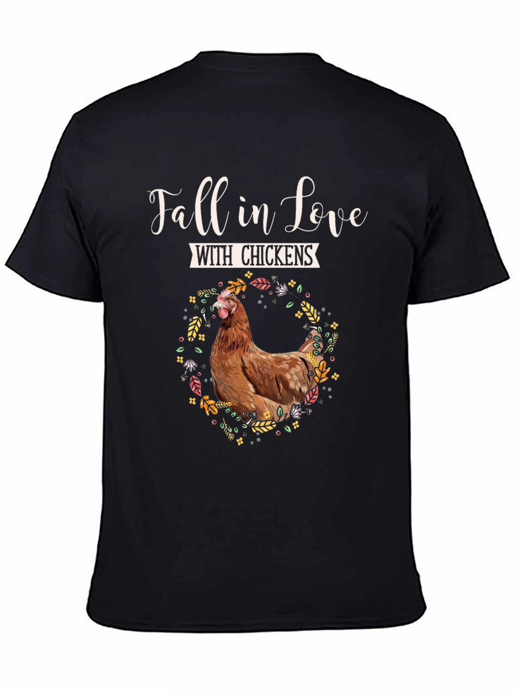 Fall in Love with Chickens Graphic Tee