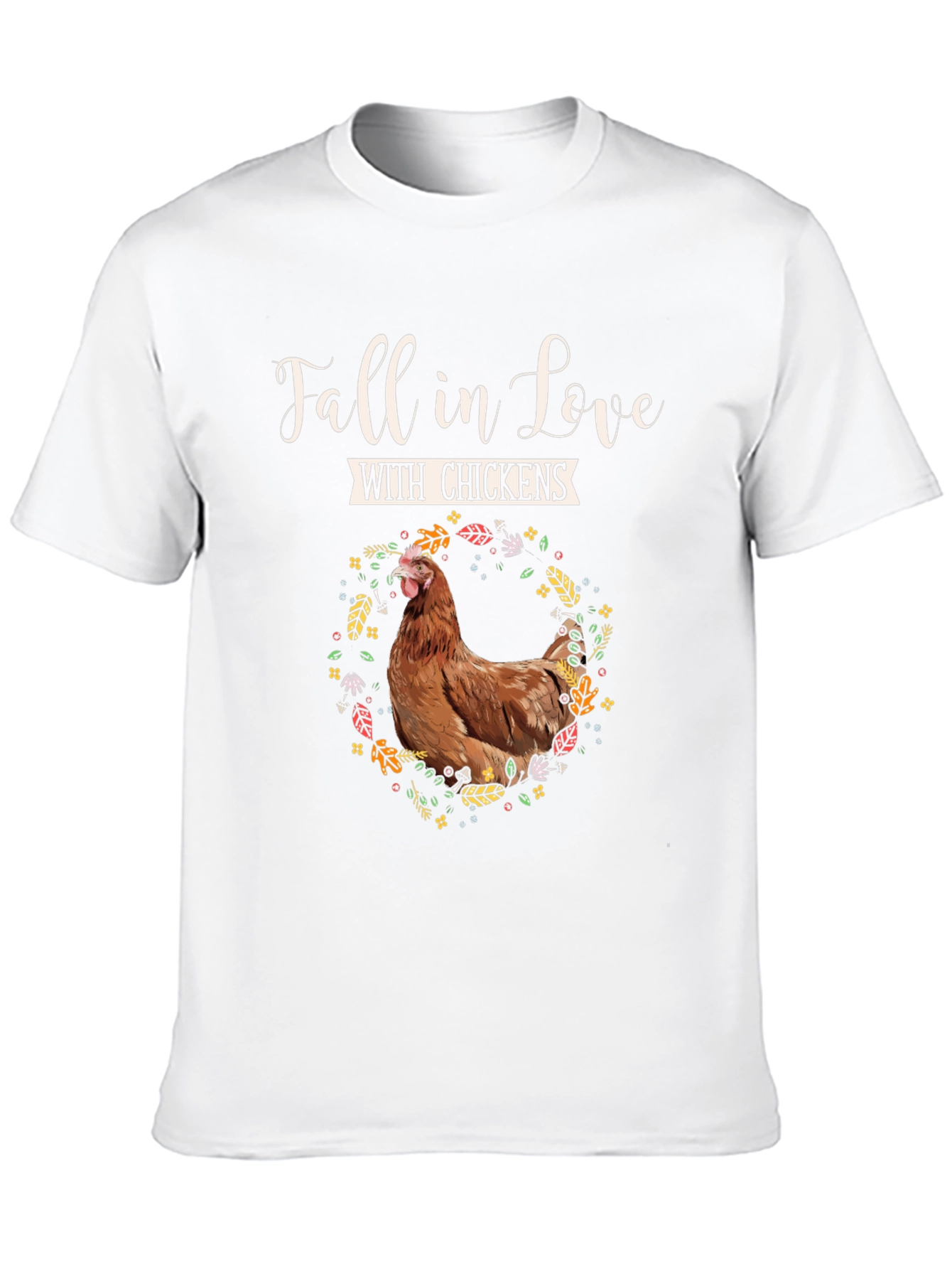 Fall in Love with Chickens Graphic Tee