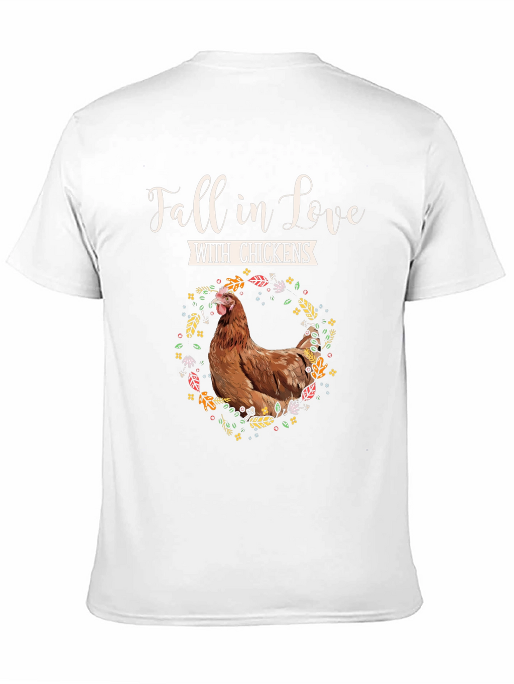 Fall in Love with Chickens Graphic Tee