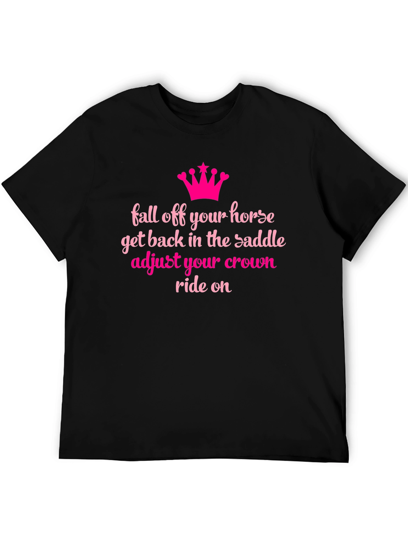 Equestrian T-Shirt: Fall Off Adjust Crown Ride On