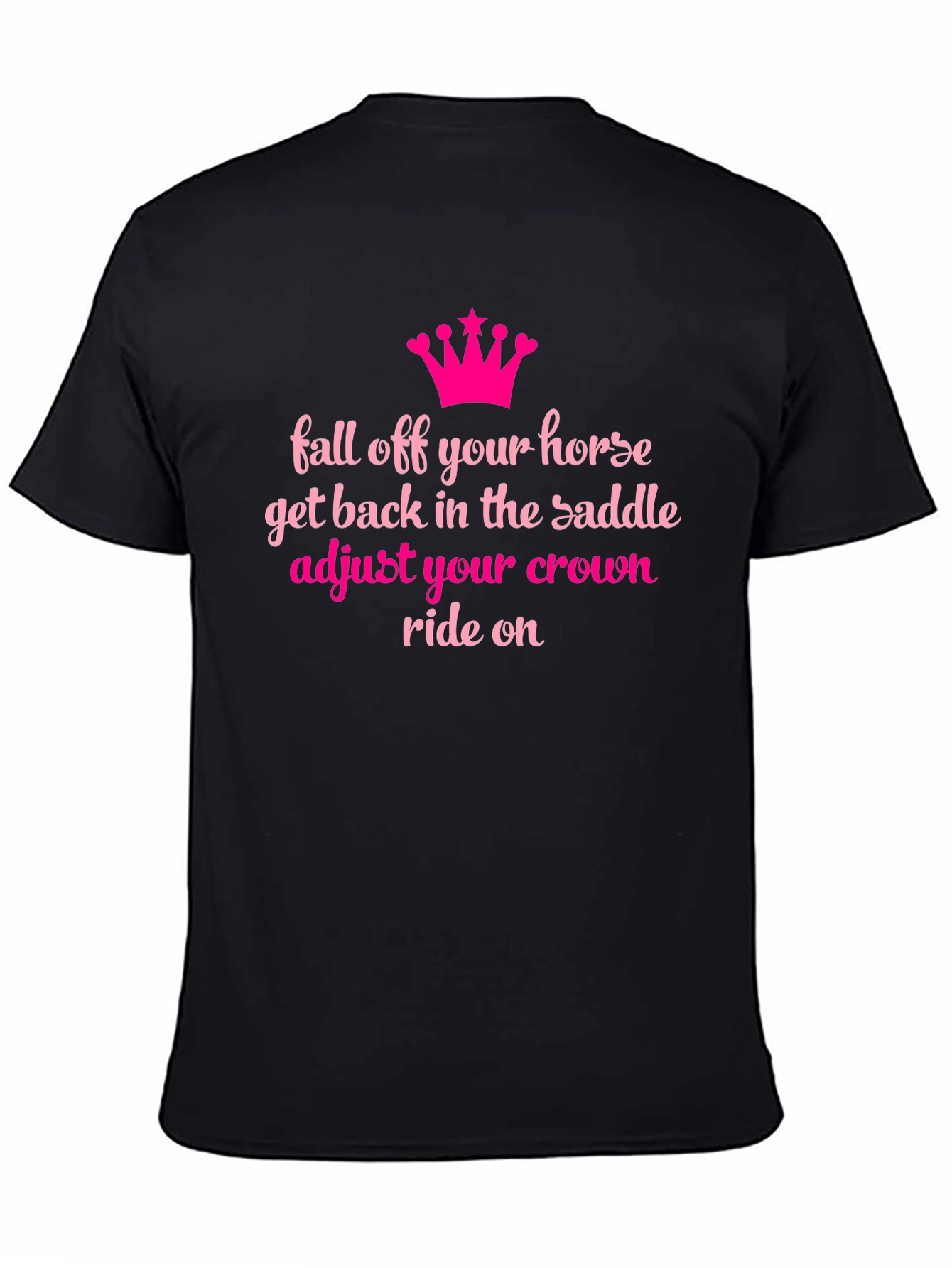 Equestrian T-Shirt: Fall Off Adjust Crown Ride On
