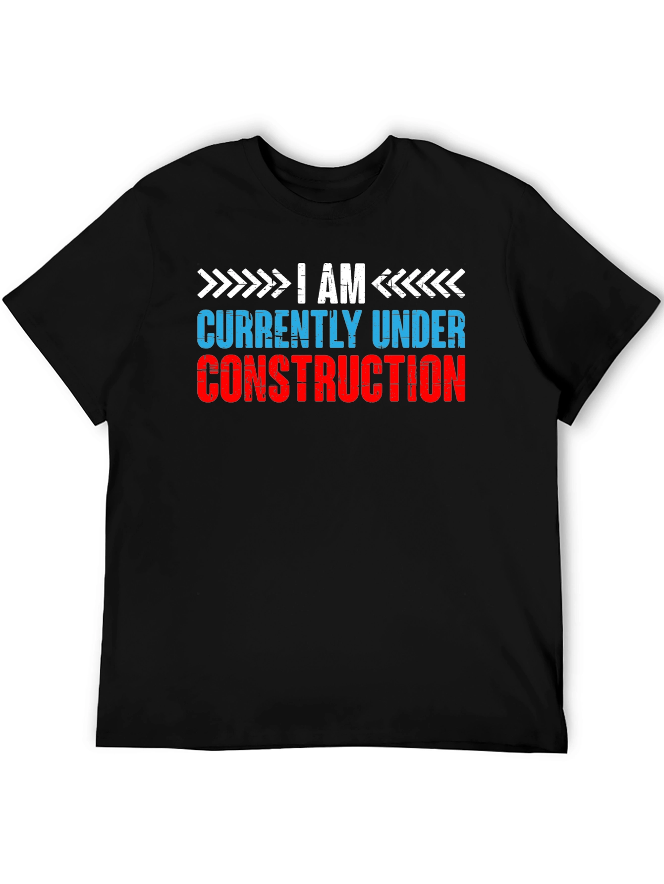 I Am Currently Under Construction Graphic Tee