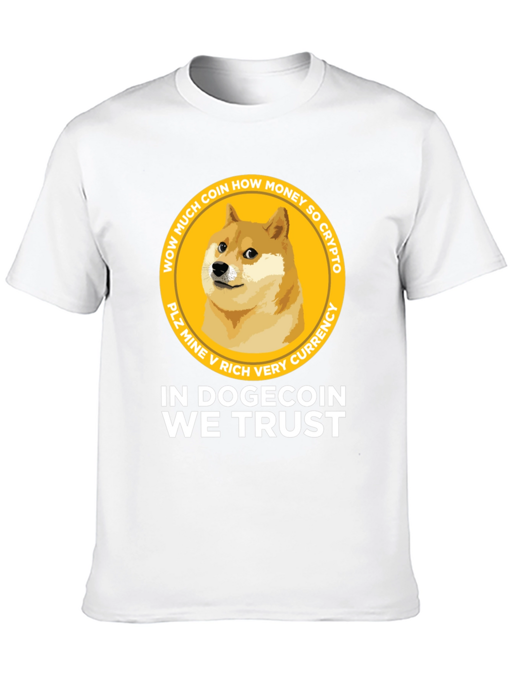 Dogecoin T-Shirt - In Dogecoin We Trust