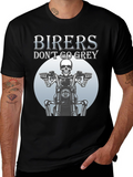 Bikers Dont Go Grey T-Shirt