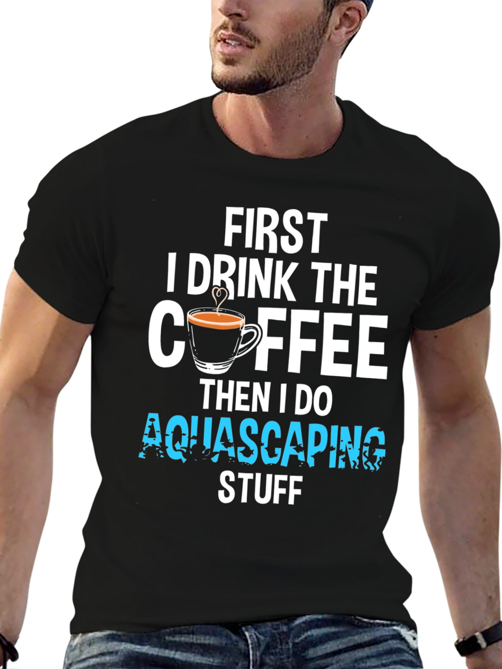 First Coffee Then Aquascaping T-Shirt