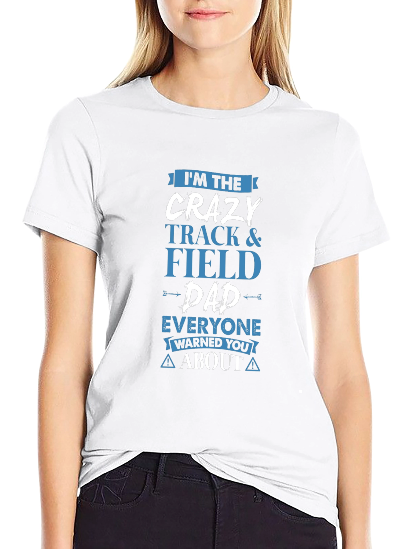 Crazy Track & Field Dad T-Shirt