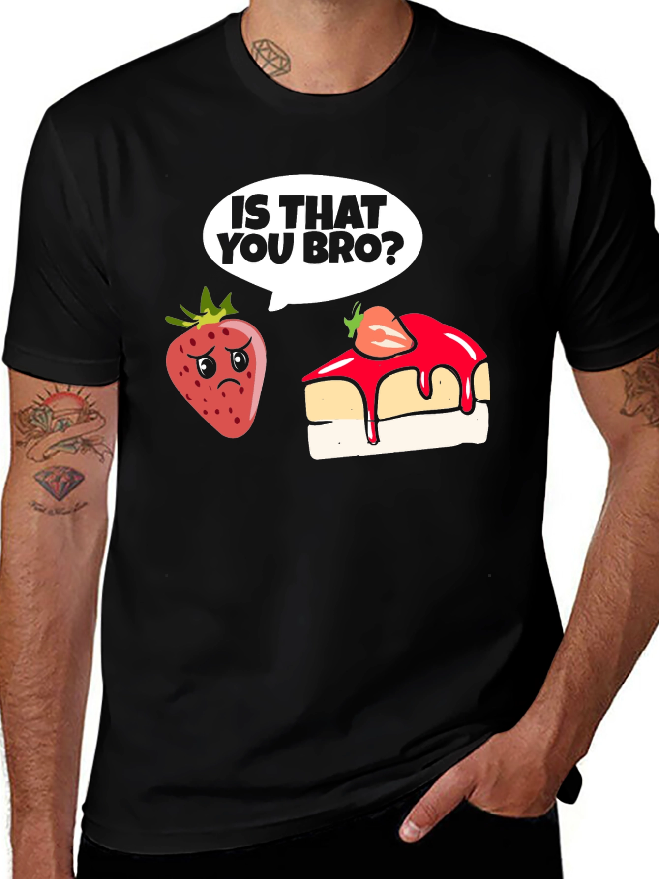 Funny Strawberry T-Shirt - Is That You Bro?