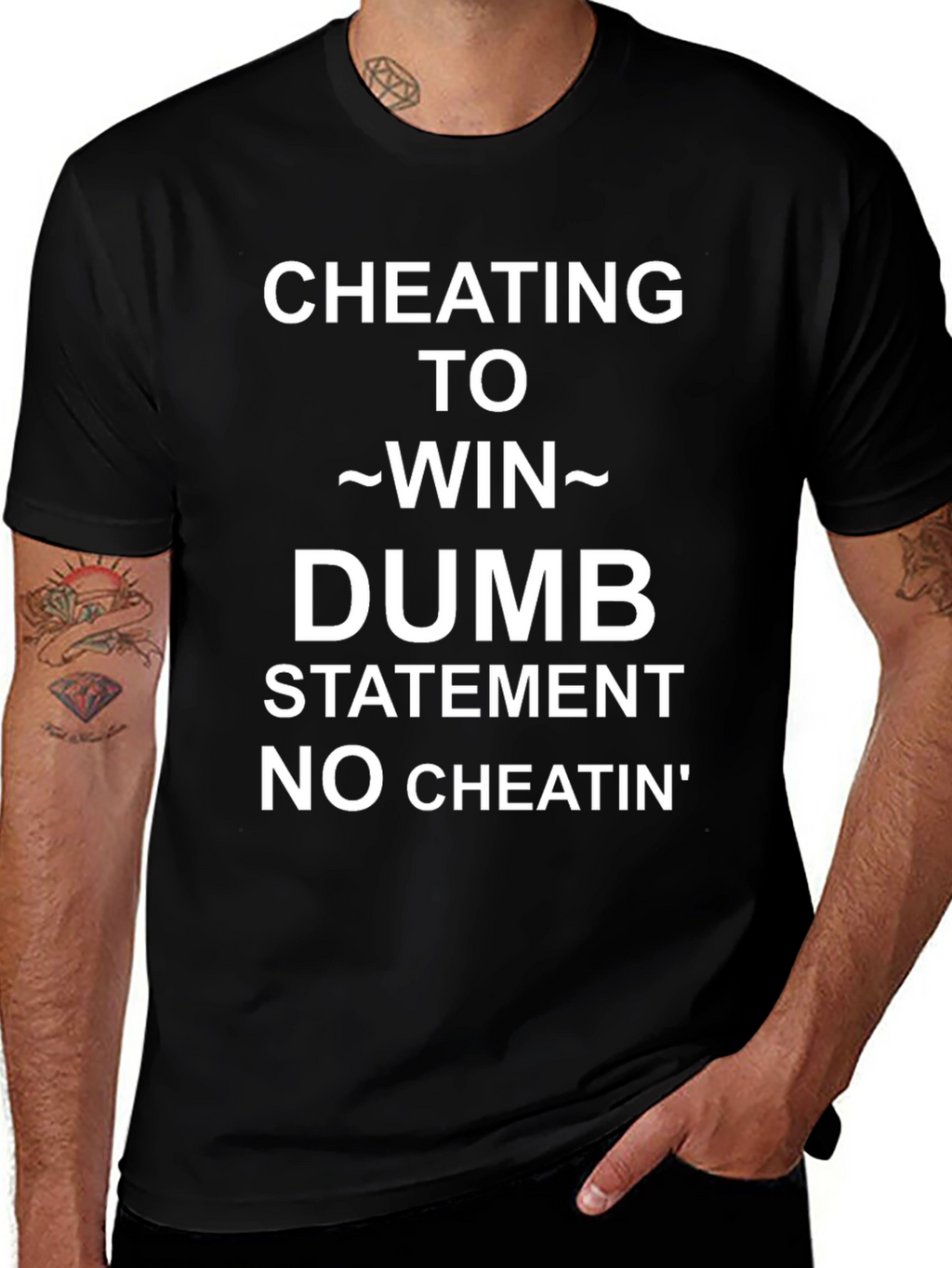 Cheating To Win Statement Tee