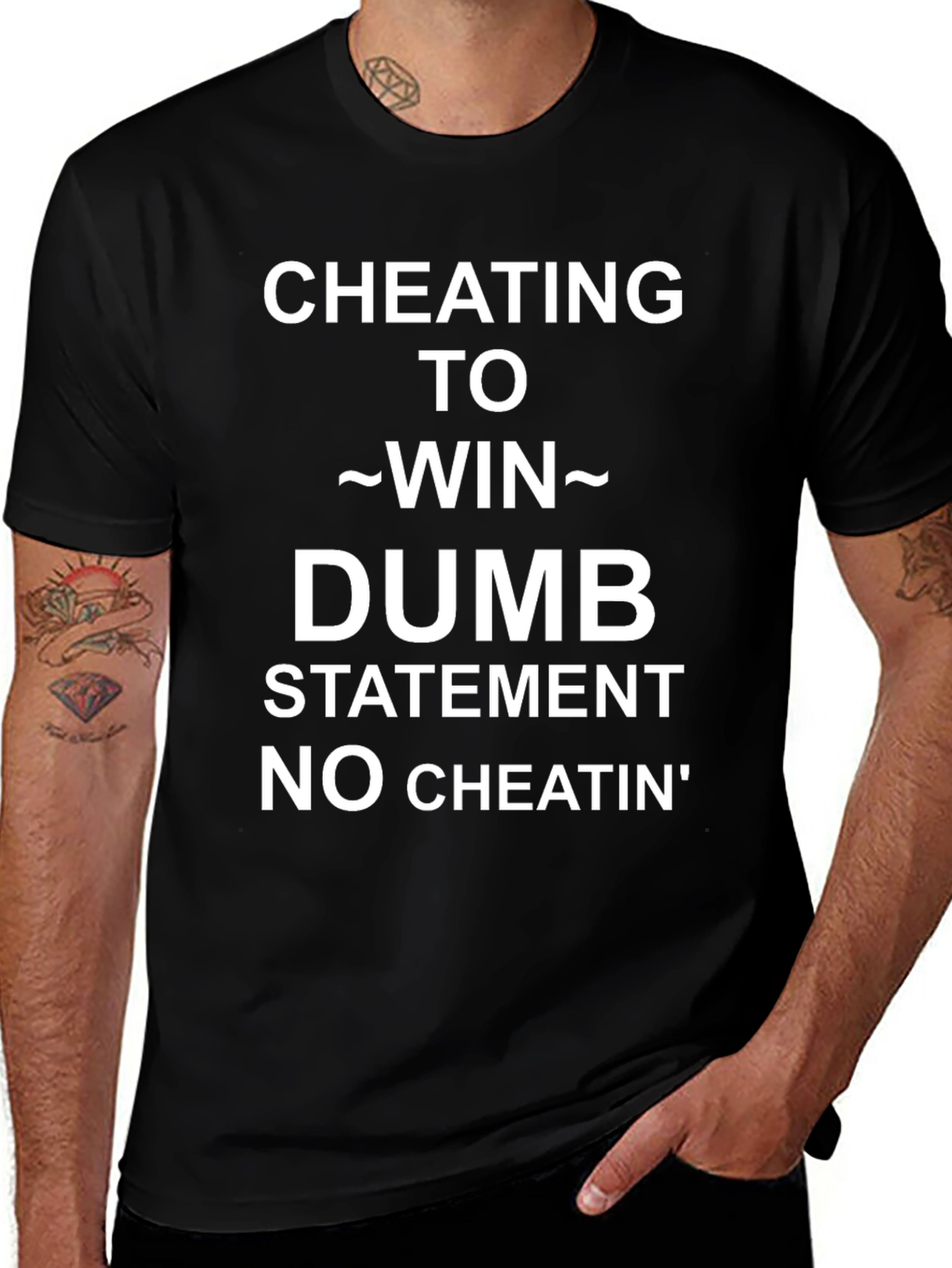 Cheating To Win Statement Tee