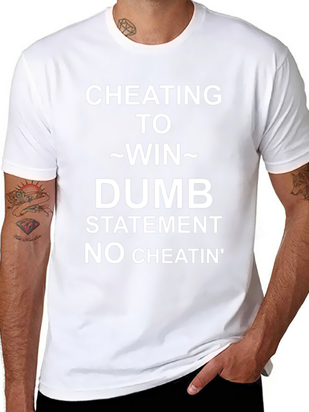 Cheating To Win Statement Tee