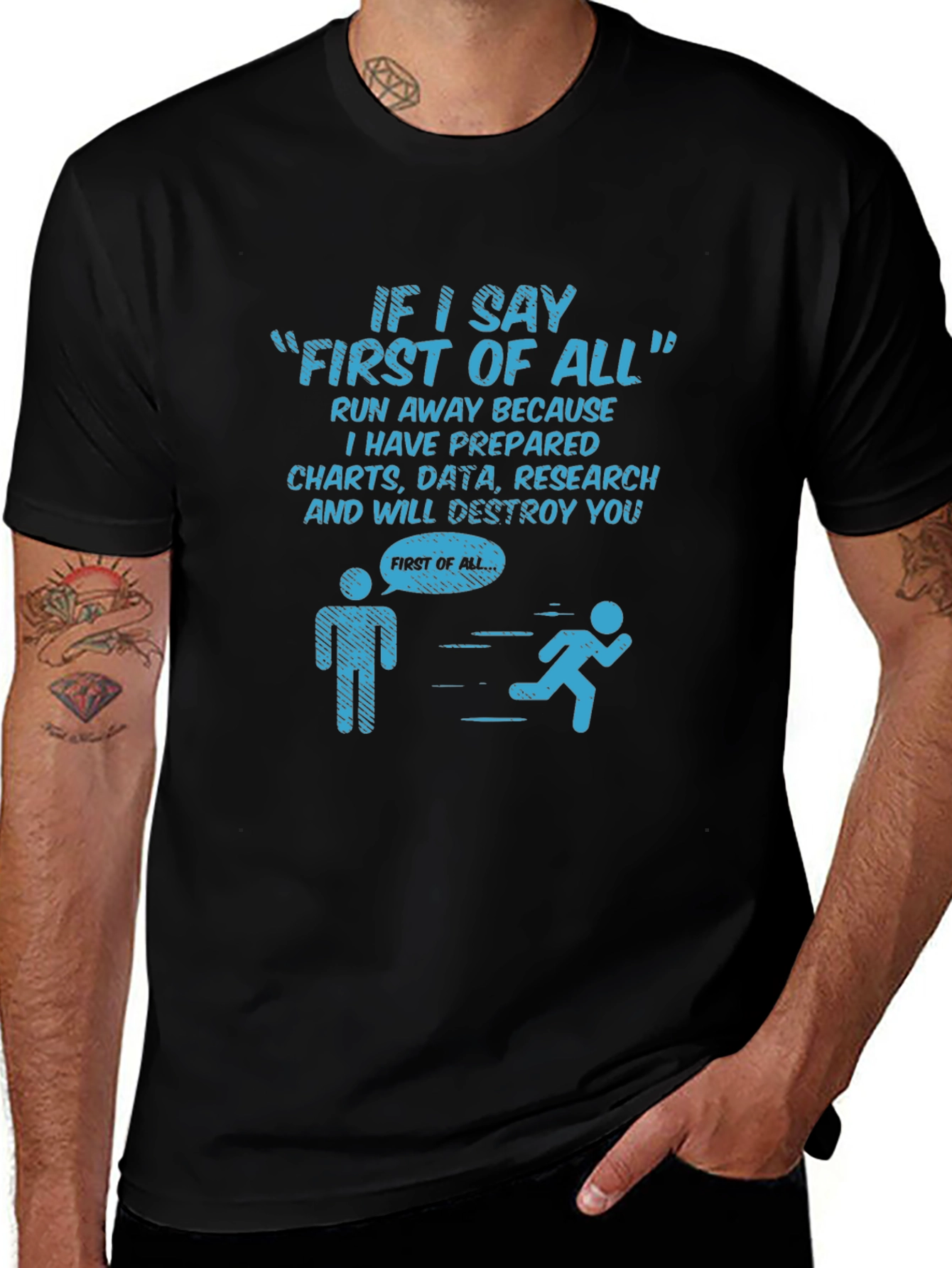 Funny Data Science T-Shirt - First of All