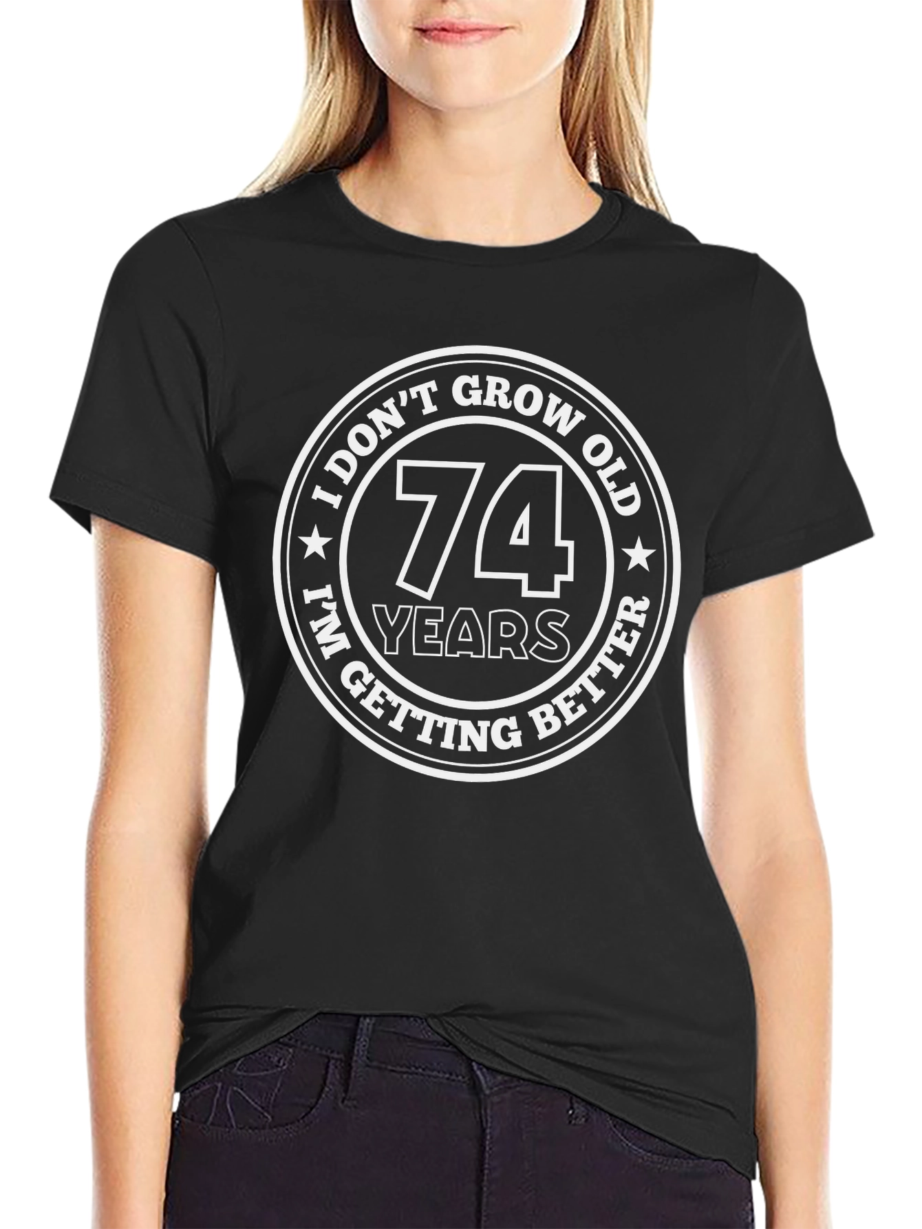 I Dont Grow Old I Get Better 74 Years T-Shirt