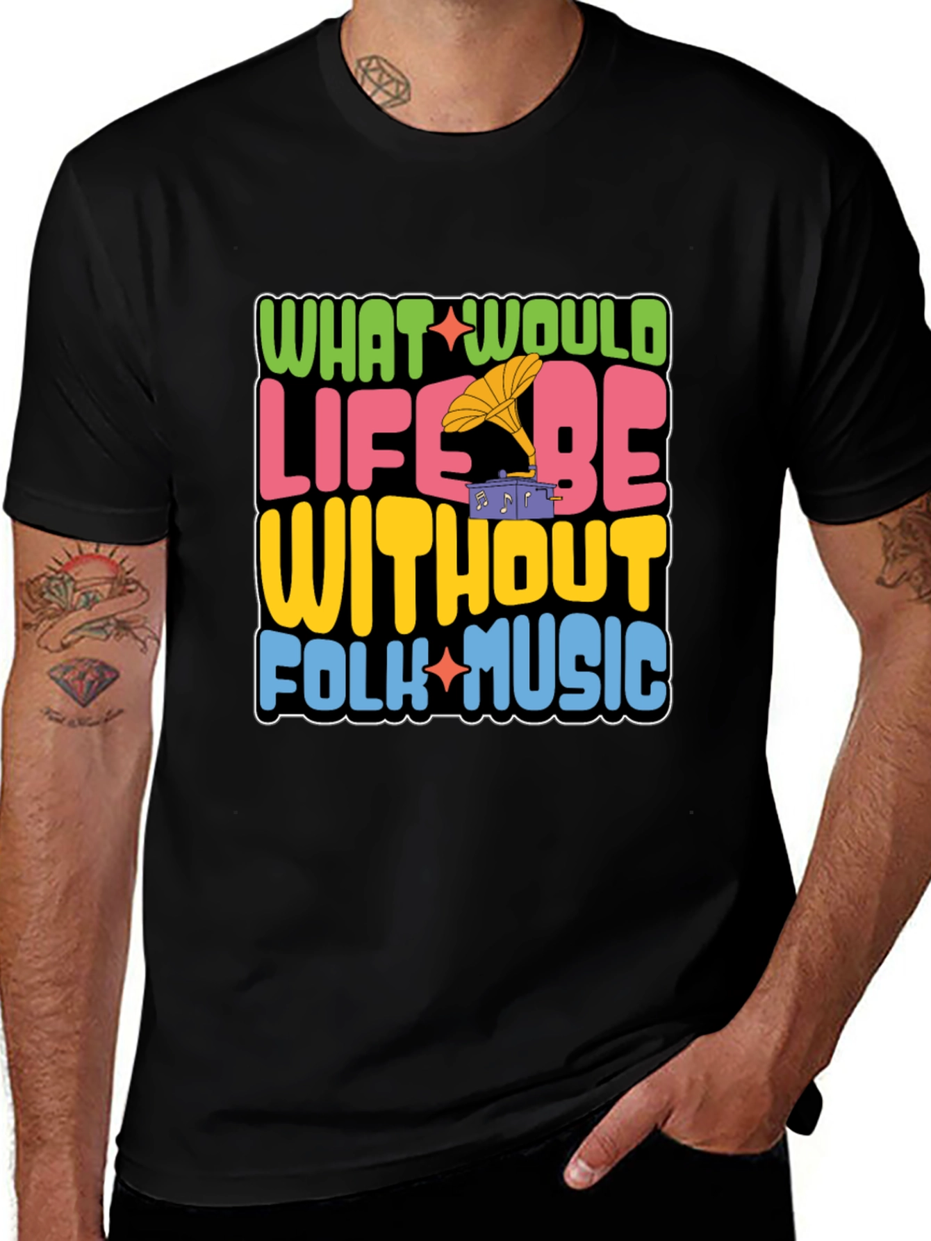 Folk Music Graphic Tee - What Would Life Be Without Folk Music?