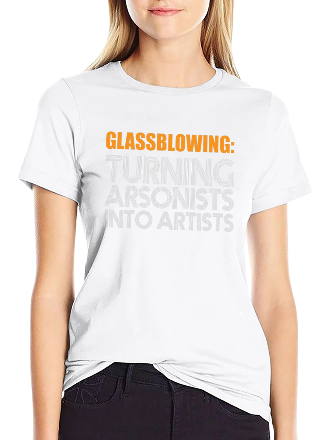 Glassblowing: Turning Arsonists into Artists Black T-Shirt