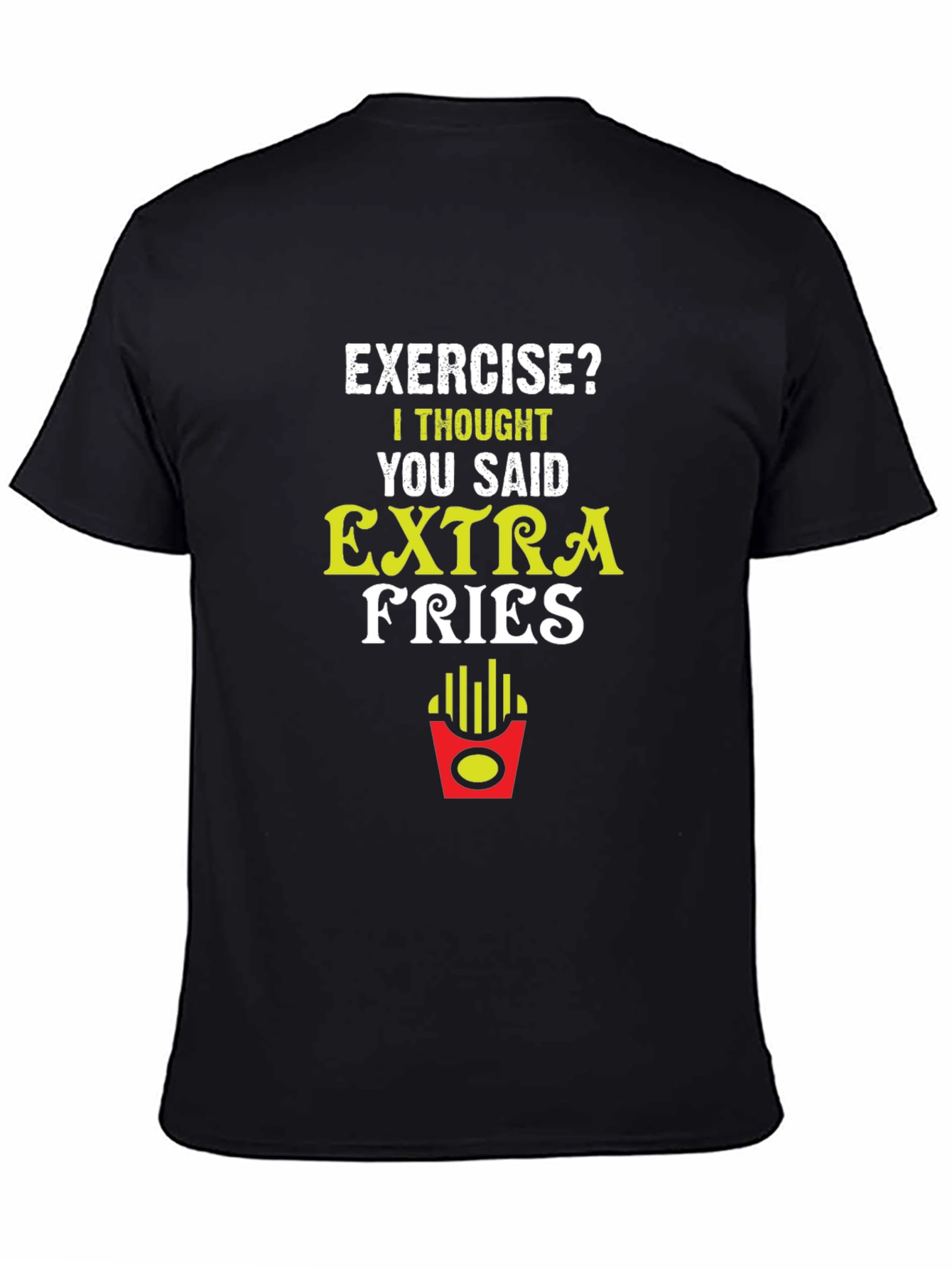 Funny Extra Fries Graphic T-Shirt