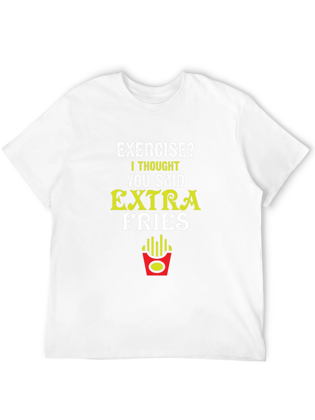 Funny Extra Fries Graphic T-Shirt