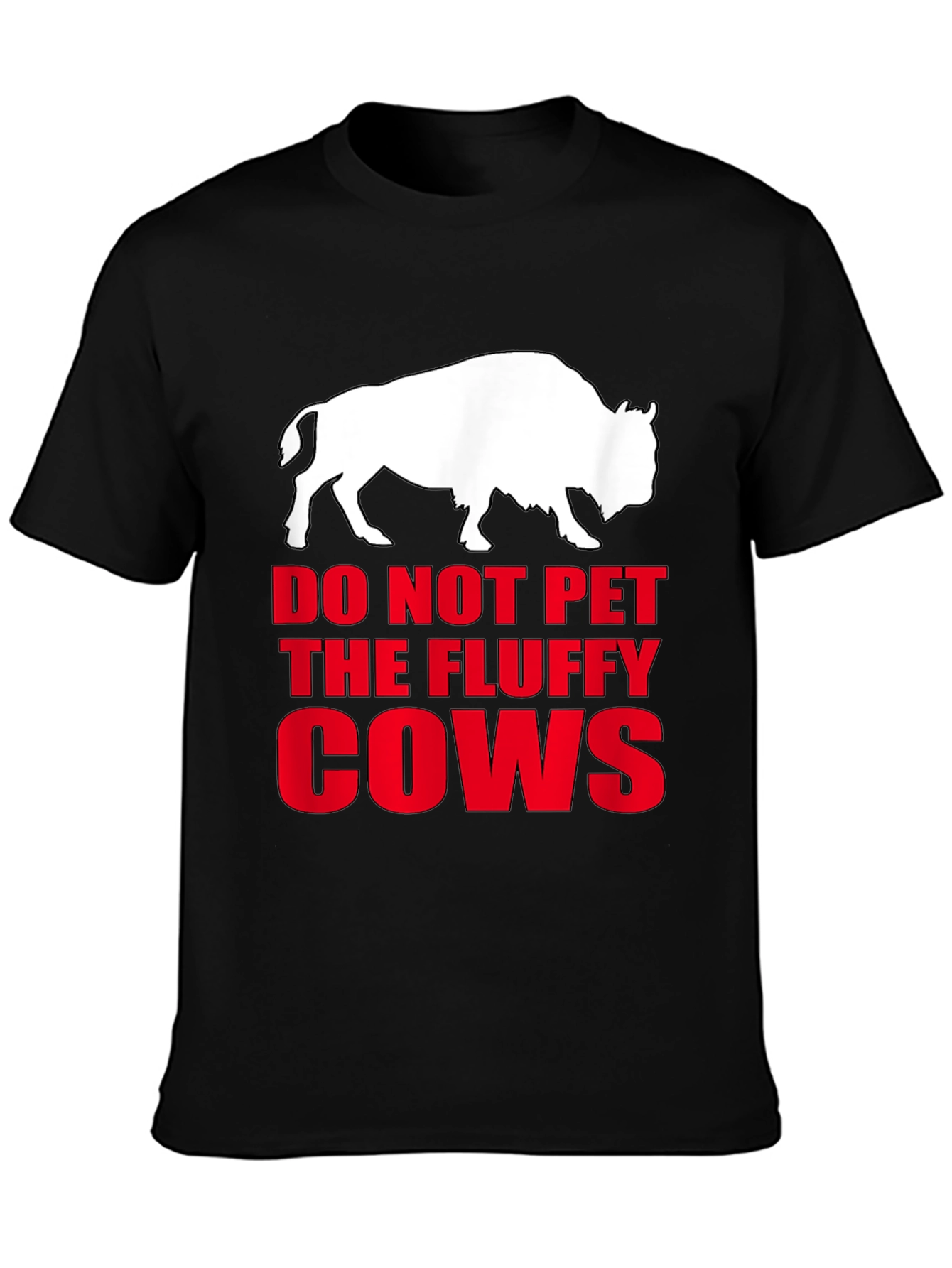 Do Not Pet the Fluffy Cows Black T-Shirt