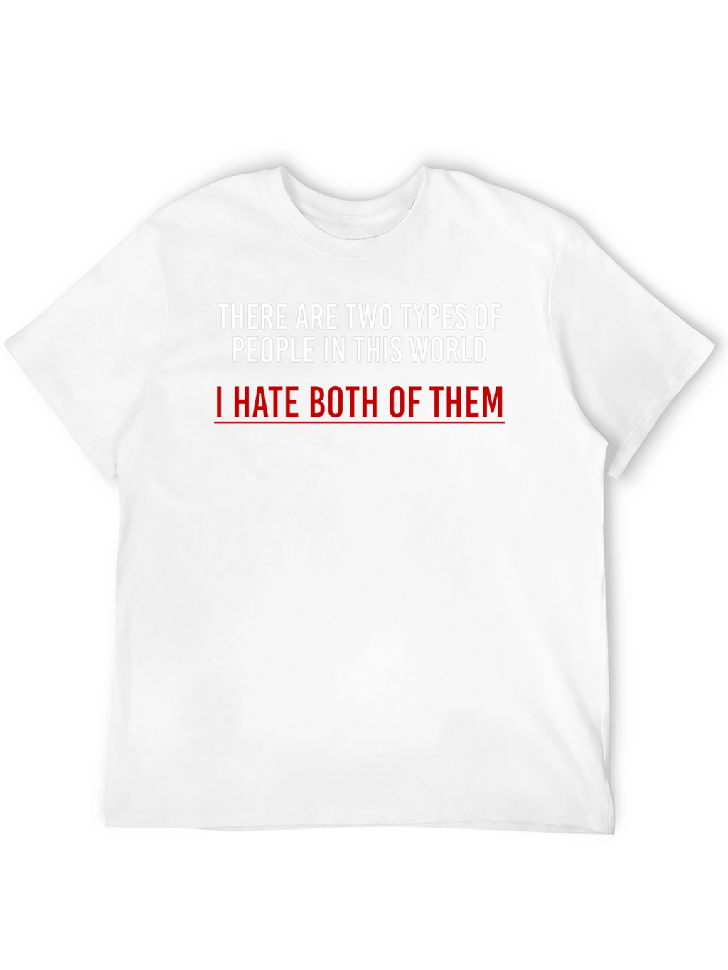 Funny Sarcastic Statement T-Shirt
