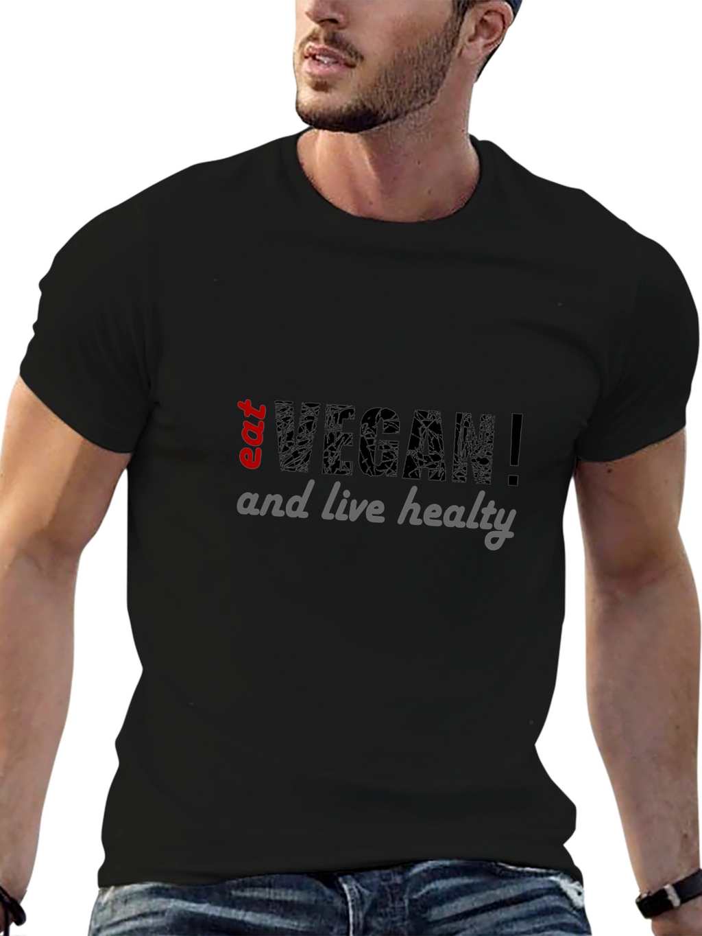 Eat Vegan T-Shirt - Live Healthy!