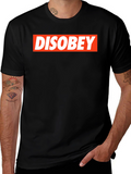 Disobey Graphic T-Shirt - Bold Statement Tee