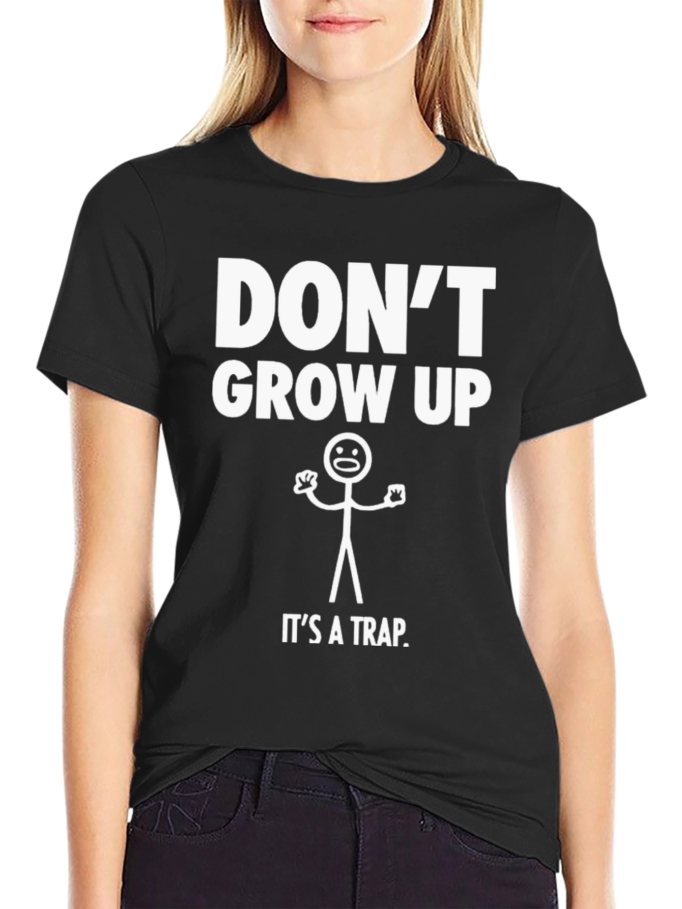 Dont Grow Up T-Shirt - Funny Graphic Tee