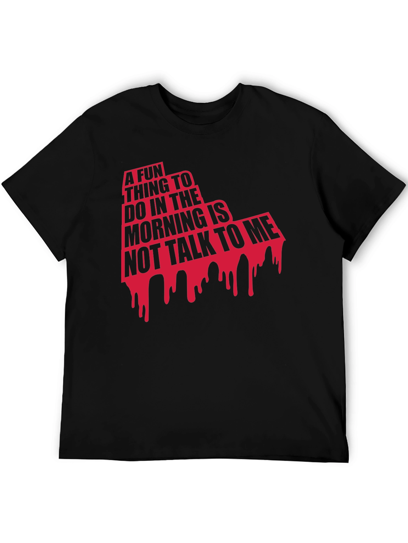 Funny Morning T-Shirt - Do Not Talk To Me!