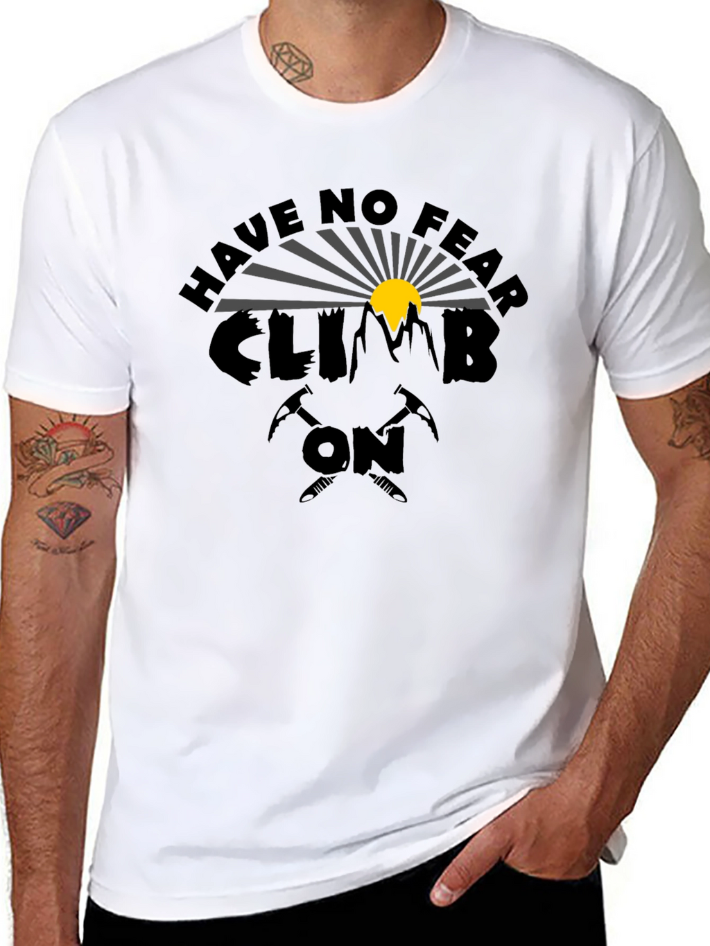 Have No Fear Climb On Graphic T-Shirt