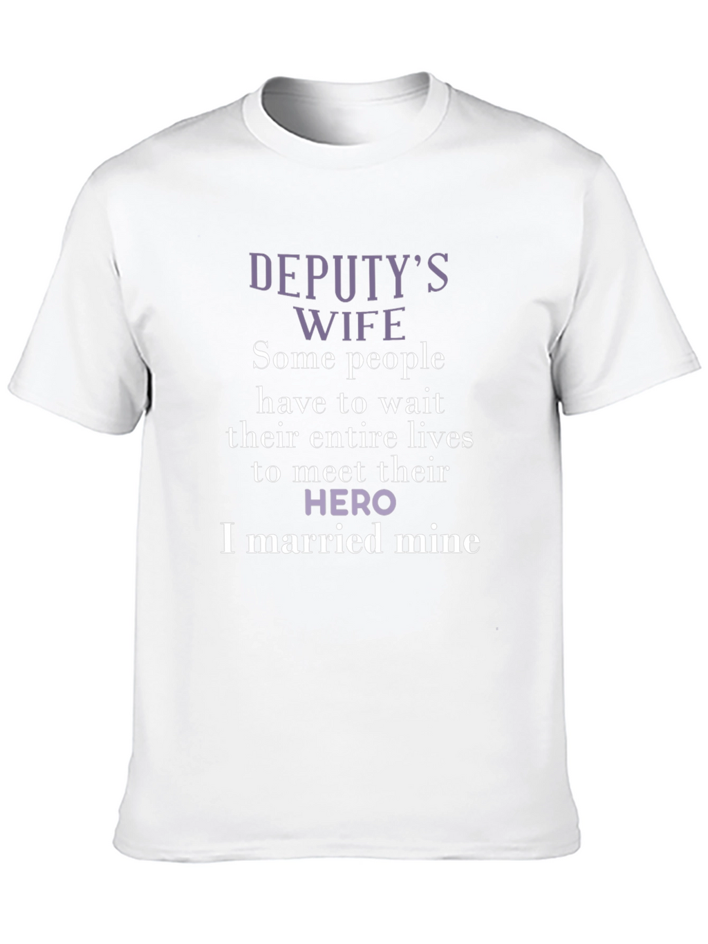 Deputys Wife Hero T-Shirt - Black