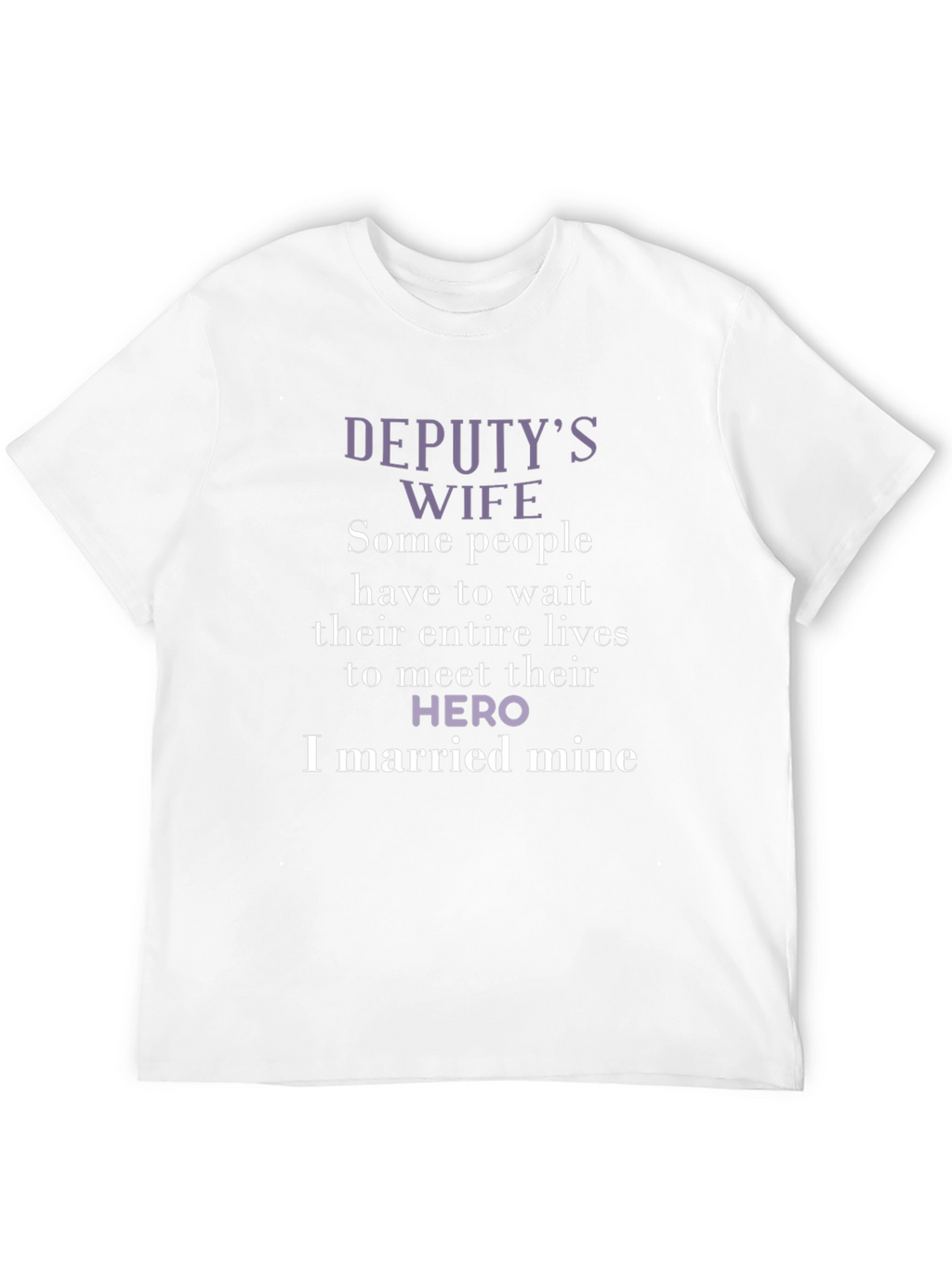 Deputys Wife Hero T-Shirt - Black