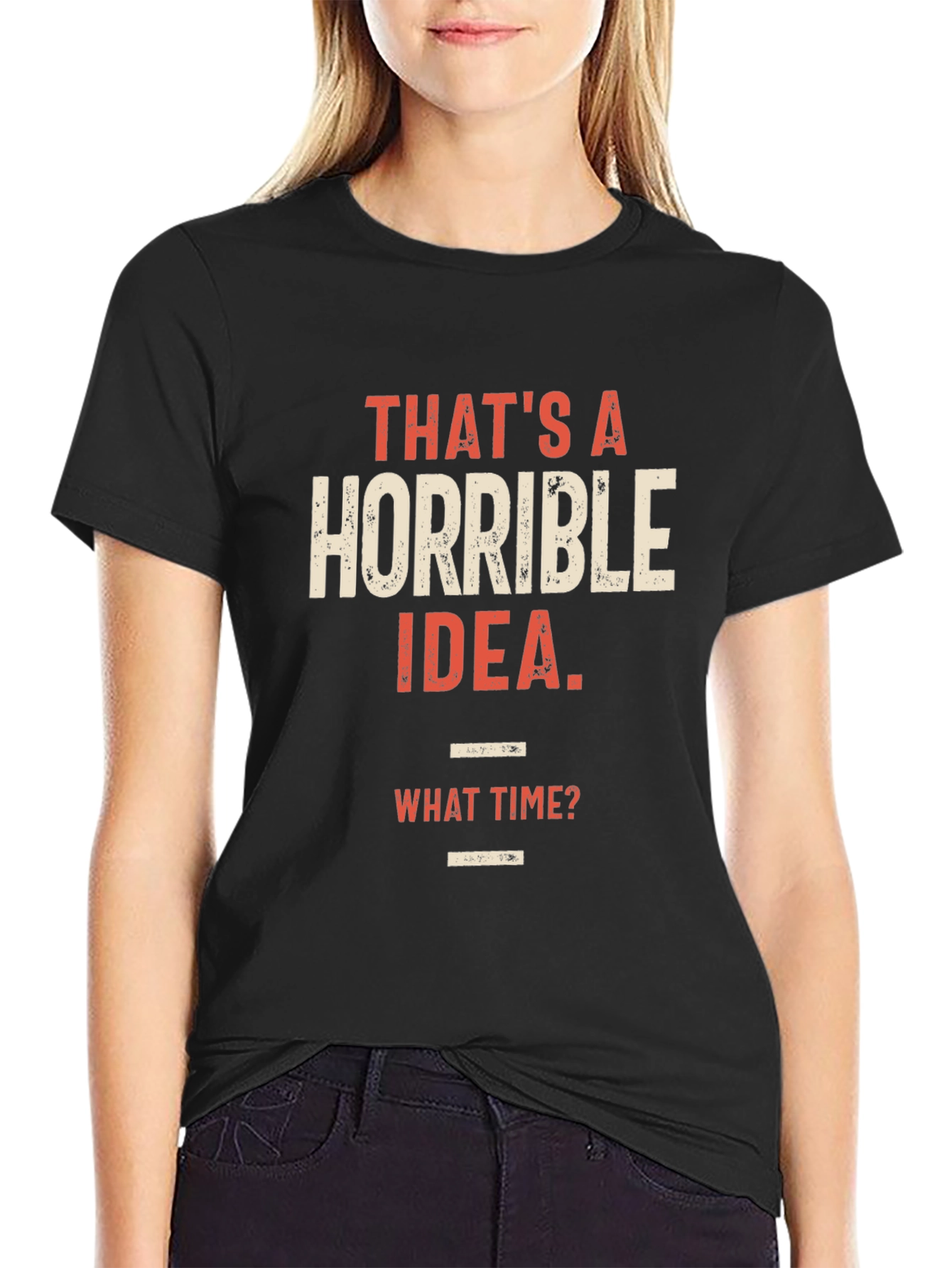 Horrible Idea Graphic T-Shirt - Humorous Tee