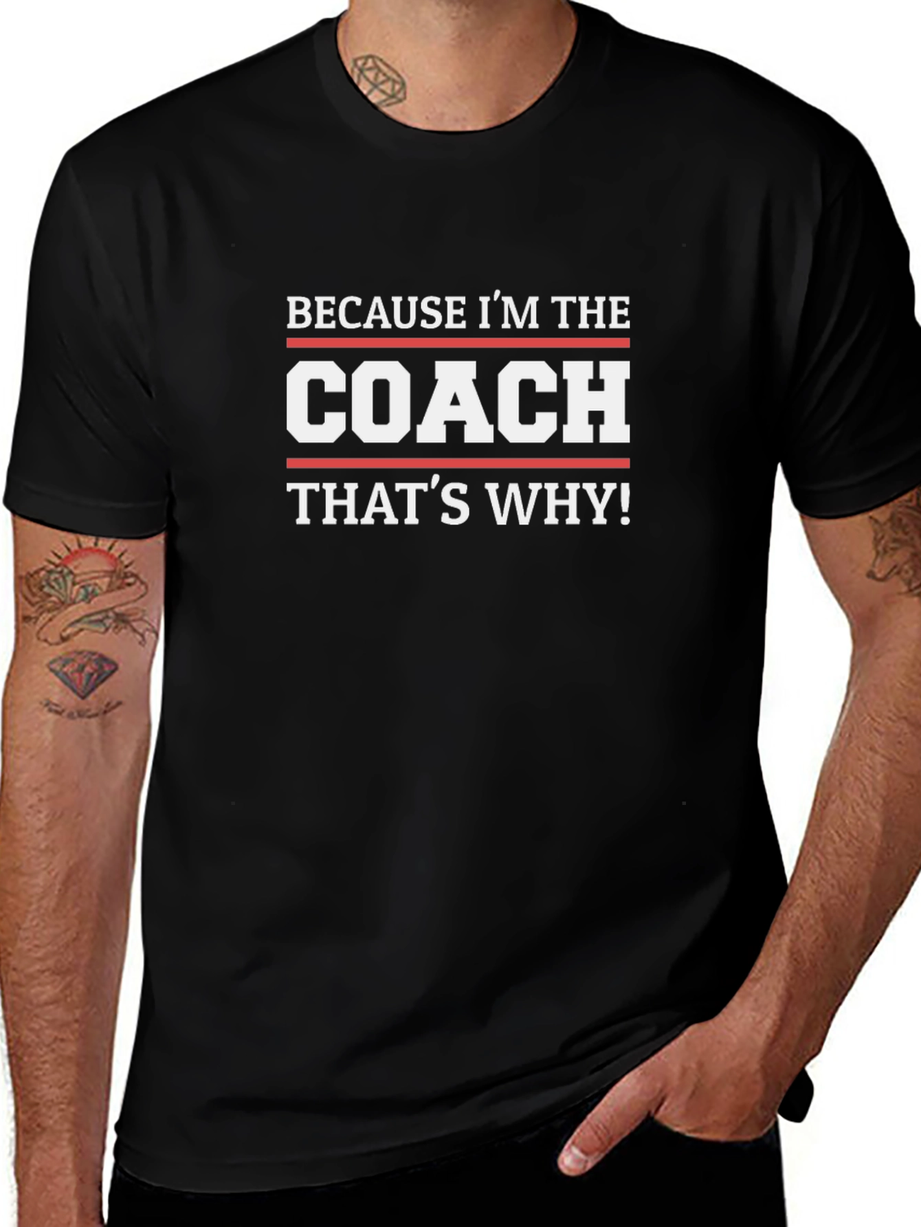 Because Im The Coach Thats Why! T-Shirt