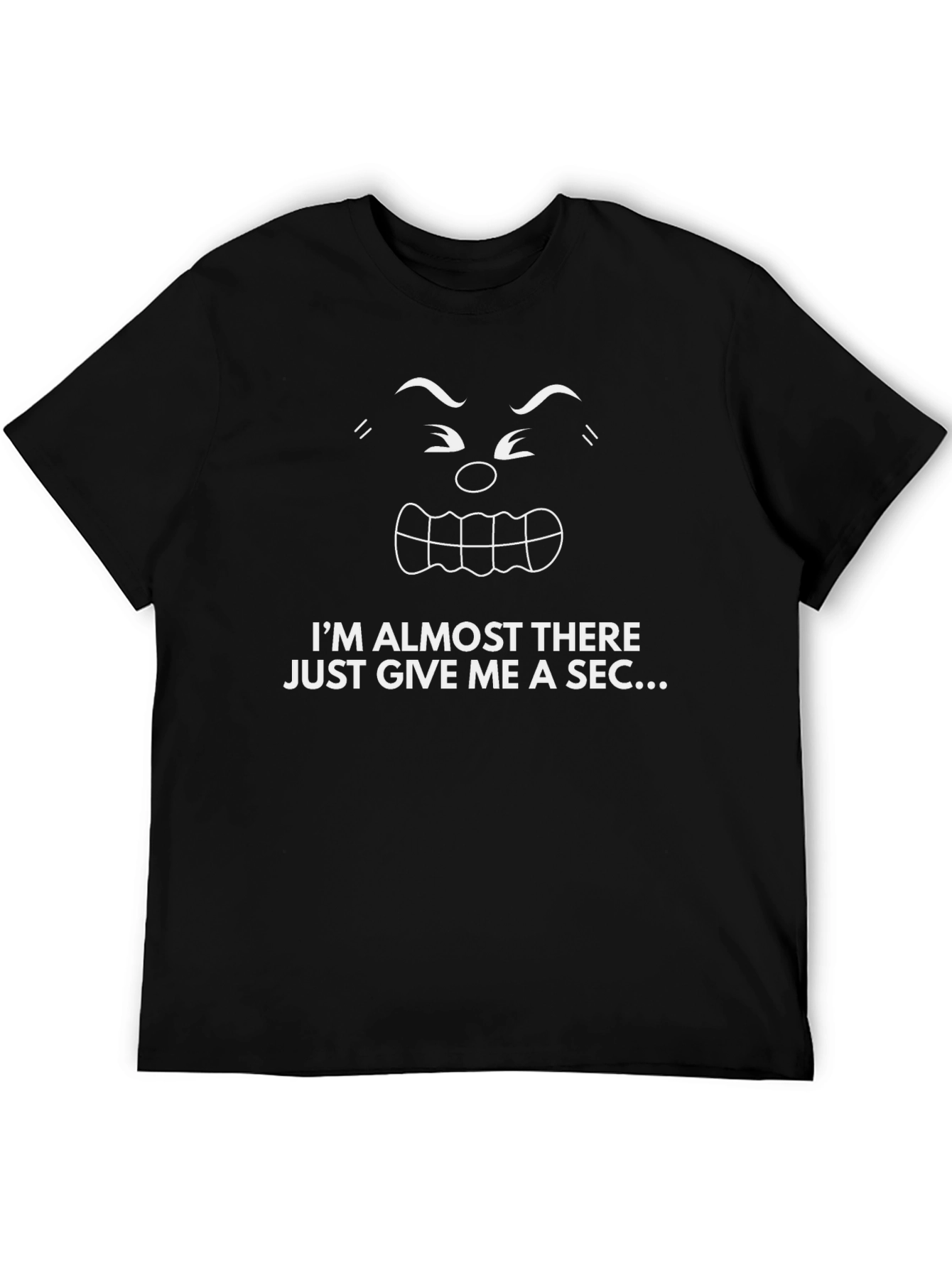 Funny Im Almost There T-Shirt