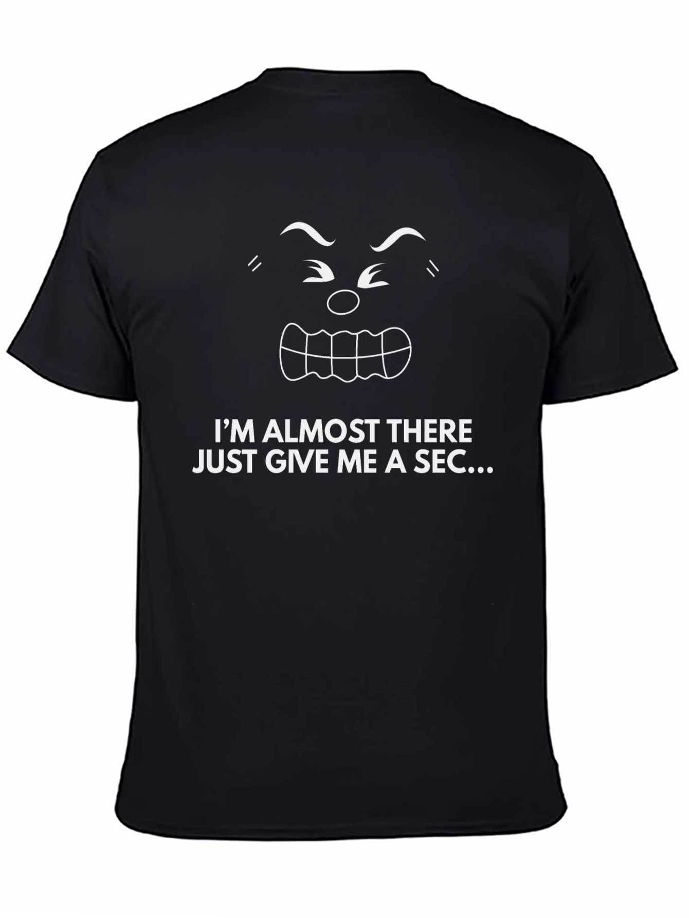 Funny Im Almost There T-Shirt