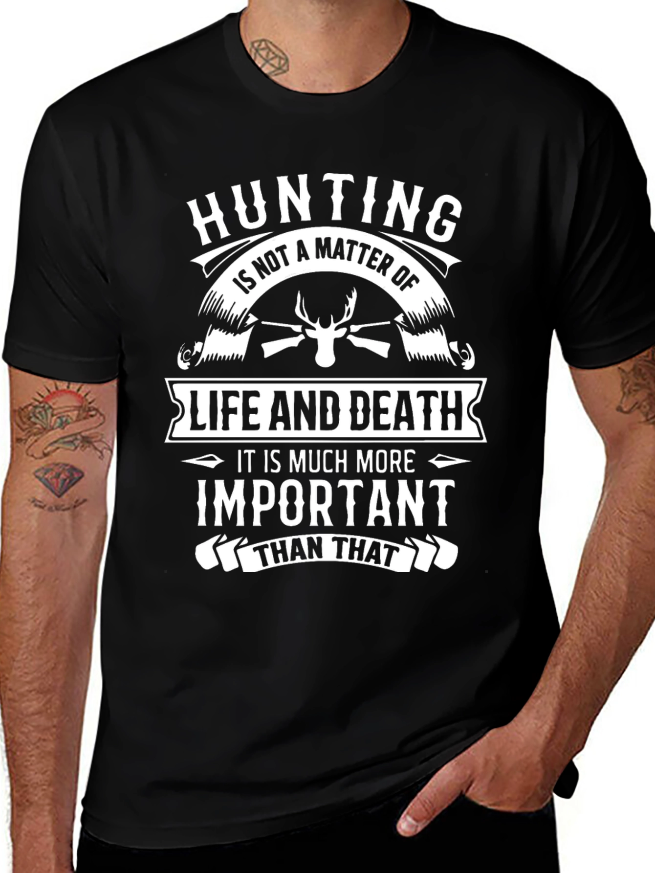 Hunting is More Than Life and Death Graphic Tee