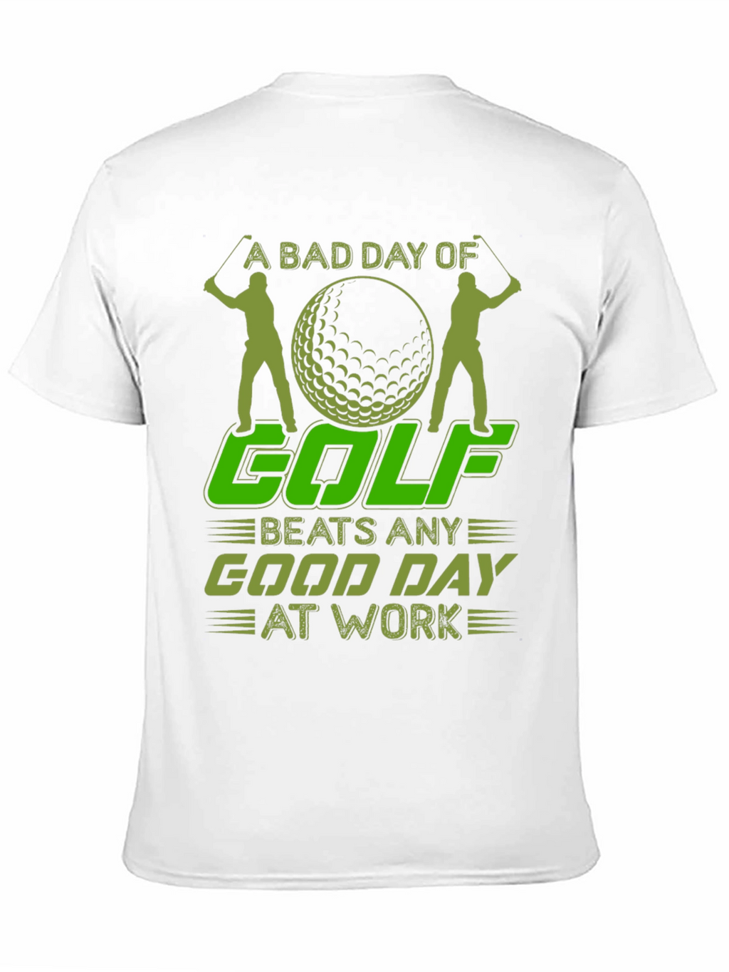 Golfing T-Shirt: A Bad Day of Golf