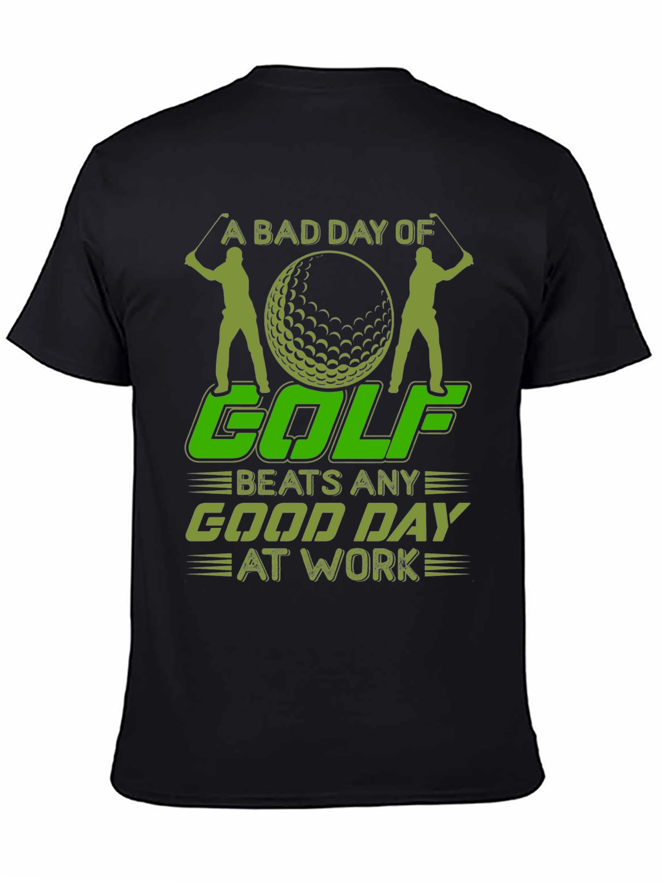 Golfing T-Shirt: A Bad Day of Golf