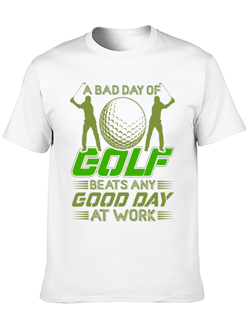 Golfing T-Shirt: A Bad Day of Golf