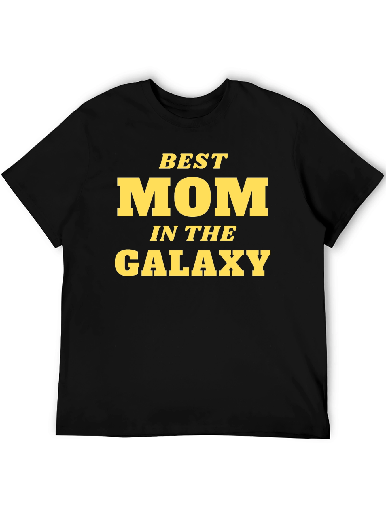 Best Mom in the Galaxy T-Shirt - Black