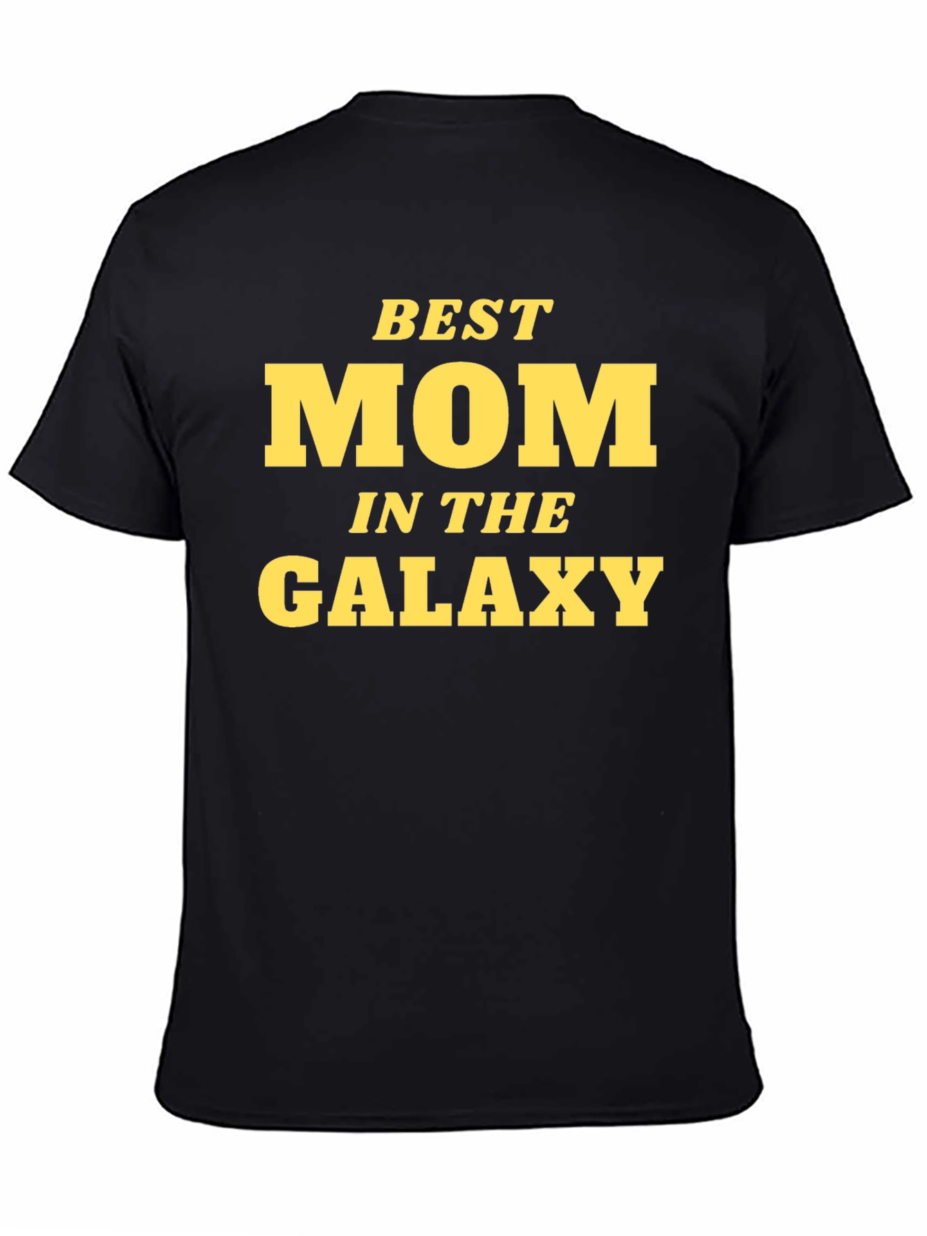Best Mom in the Galaxy T-Shirt - Black