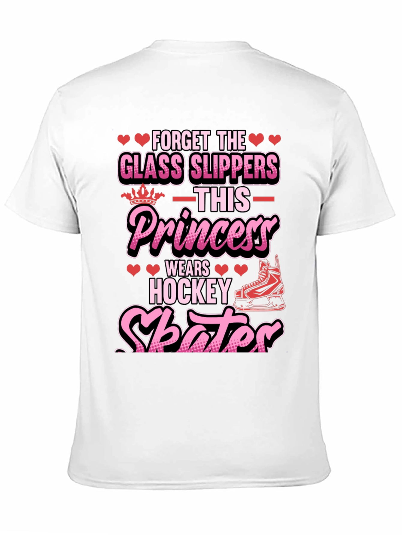 Forget Glass Slippers Hockey Skates T-Shirt