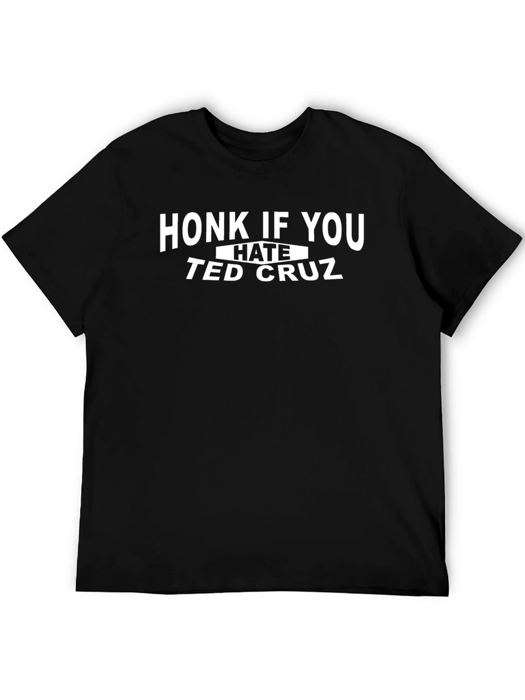 Honk if You Hate Ted Cruz T-Shirt