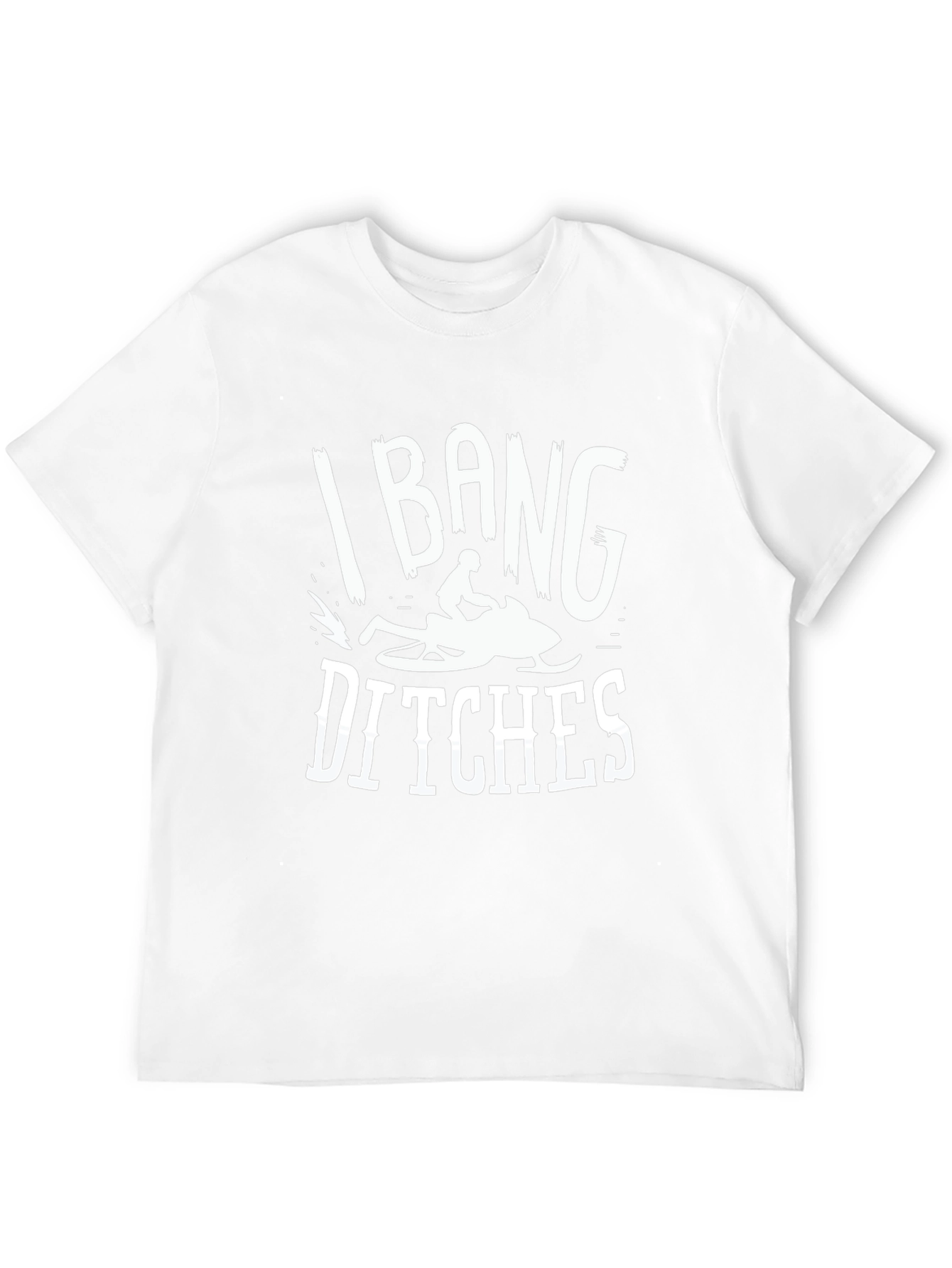 I Bang Ditches Snowmobiling Graphic Tee