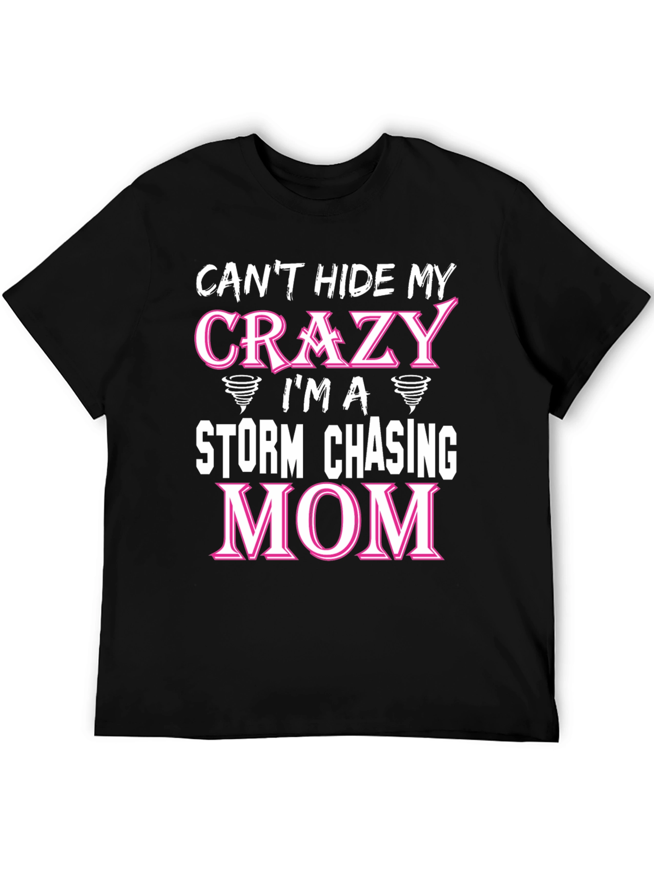 Crazy Storm Chasing Mom T-Shirt